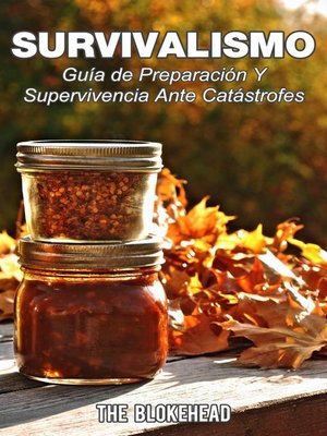 cover image of Survivalismo--Guía de preparación y supervivencia ante catástrofes